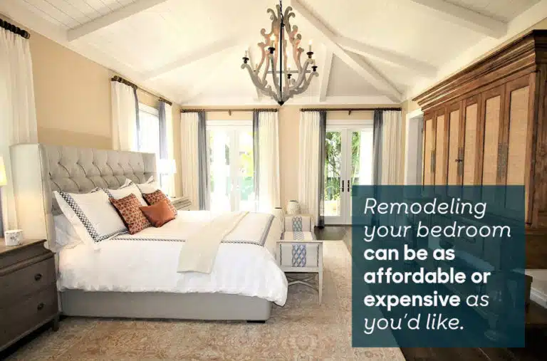 A remodeled bedroom. Overlaid text reads, "Remodeling your bedroom can be as affordable or expensive as you'd like."